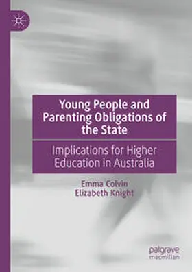 Colvin / Knight |  Young People and Parenting Obligations of the State | Buch |  Sack Fachmedien