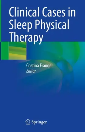 Frange |  Clinical Cases in Sleep Physical Therapy | Buch |  Sack Fachmedien