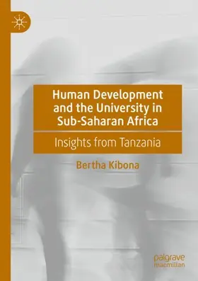 Kibona |  Human Development and the University in Sub-Saharan Africa | Buch |  Sack Fachmedien