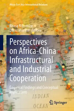 Ndzendze / Monyae |  Perspectives on Africa-China Infrastructural and Industrial Cooperation | eBook | Sack Fachmedien