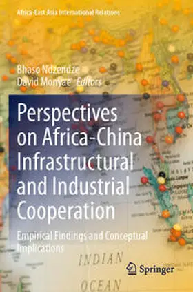 Ndzendze / Monyae |  Perspectives on Africa-China Infrastructural and Industrial Cooperation | Buch |  Sack Fachmedien