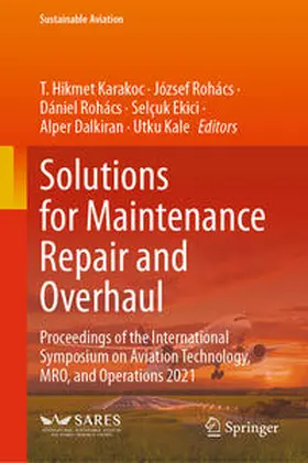 Karakoc / Rohács / Ekici |  Solutions for Maintenance Repair and Overhaul | eBook | Sack Fachmedien