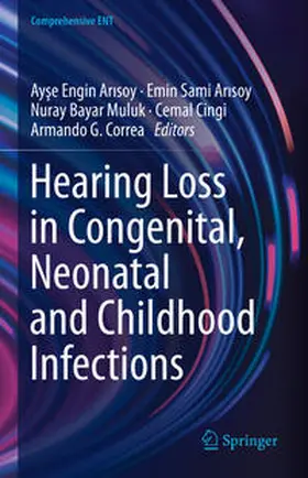 Arisoy / Arisoy / Bayar Muluk |  Hearing Loss in Congenital, Neonatal and Childhood Infections | eBook | Sack Fachmedien
