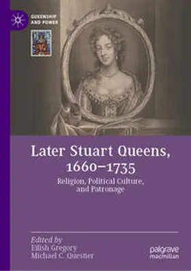 Questier / Gregory |  Later Stuart Queens, 1660-1735 | Buch |  Sack Fachmedien