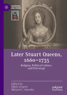Questier / Gregory |  Later Stuart Queens, 1660-1735 | Buch |  Sack Fachmedien