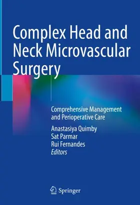 Quimby / Fernandes / Parmar |  Complex Head and Neck Microvascular Surgery | Buch |  Sack Fachmedien