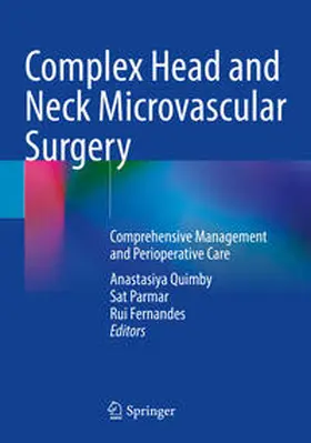 Quimby / Parmar / Fernandes |  Complex Head and Neck Microvascular Surgery | Buch |  Sack Fachmedien