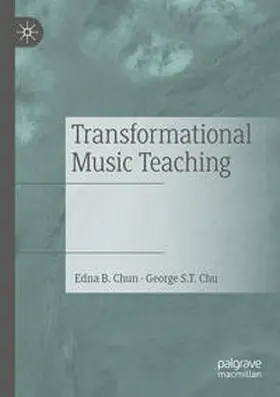 Chu / Chun |  Transformational Music Teaching | Buch |  Sack Fachmedien