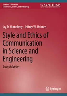 Holmes / Humphrey |  Style and Ethics of Communication in Science and Engineering | Buch |  Sack Fachmedien