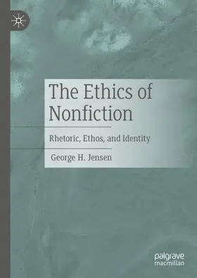 Jensen |  The Ethics of Nonfiction | Buch |  Sack Fachmedien