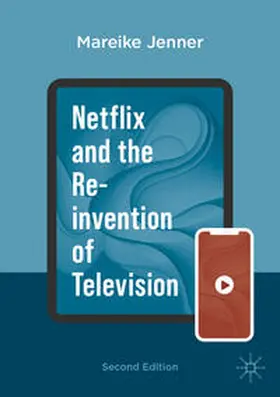 Jenner |  Netflix and the Re-invention of Television | Buch |  Sack Fachmedien