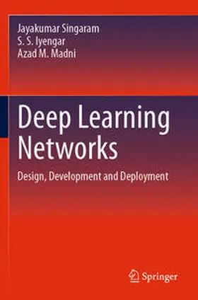 Singaram / Madni / Iyengar |  Deep Learning Networks | Buch |  Sack Fachmedien