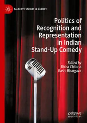 Chilana / Bhargava | Politics of Recognition and Representation in Indian Stand-Up Comedy | E-Book | sack.de