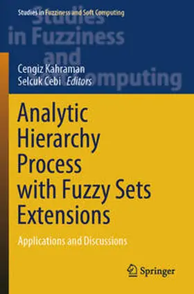 Cebi / Kahraman |  Analytic Hierarchy Process with Fuzzy Sets Extensions | Buch |  Sack Fachmedien
