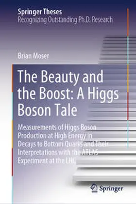 Moser | The Beauty and the Boost: A Higgs Boson Tale | E-Book | sack.de
