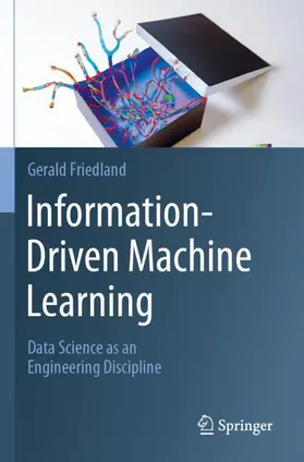 Friedland |  Information-Driven Machine Learning | Buch |  Sack Fachmedien