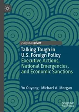 Ouyang / Morgan |  Talking Tough in U.S. Foreign Policy | eBook | Sack Fachmedien