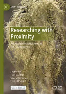 Rantala / Kinnunen / Höckert |  Researching with Proximity | Buch |  Sack Fachmedien