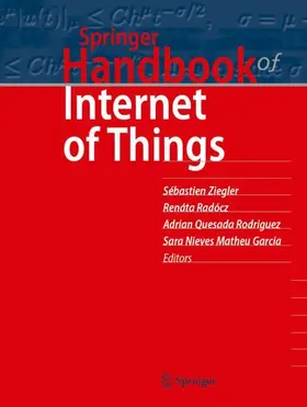 Ziegler / Radócz / Quesada Rodriguez |  Springer Handbook of Internet of Things | Buch |  Sack Fachmedien