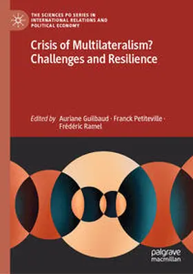 Guilbaud / Petiteville / Ramel |  Crisis of Multilateralism? Challenges and Resilience | eBook | Sack Fachmedien