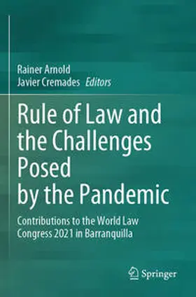 Arnold / Cremades |  Rule of Law and the Challenges Posed by the Pandemic | Buch |  Sack Fachmedien