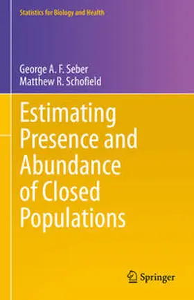 Seber / Schofield | Estimating Presence and Abundance of Closed Populations | E-Book | sack.de