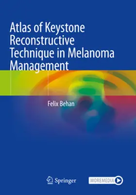 Behan |  Atlas of Keystone Reconstructive Technique in Melanoma Management | Buch |  Sack Fachmedien