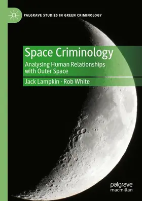 White / Lampkin |  Space Criminology | Buch |  Sack Fachmedien