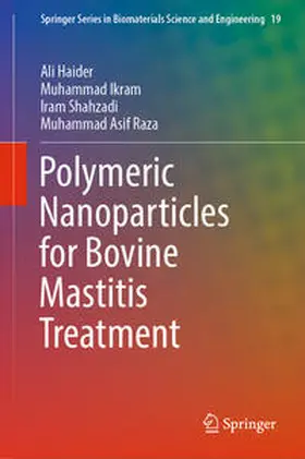 Haider / Asif Raza / Ikram |  Polymeric Nanoparticles for Bovine Mastitis Treatment | Buch |  Sack Fachmedien