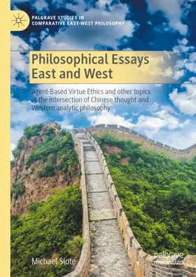 Slote |  Philosophical Essays East and West | Buch |  Sack Fachmedien