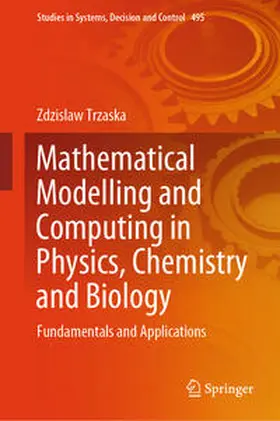 Trzaska | Mathematical Modelling and Computing in Physics, Chemistry and Biology | E-Book | sack.de