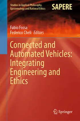 Fossa / Cheli |  Connected and Automated Vehicles: Integrating Engineering and Ethics | eBook | Sack Fachmedien