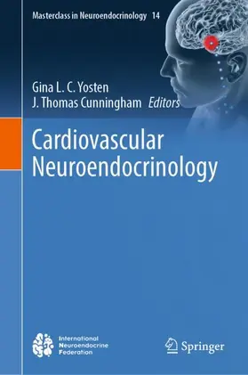 Yosten / Cunningham |  Cardiovascular Neuroendocrinology | Buch |  Sack Fachmedien