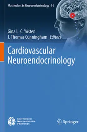 Yosten / Cunningham |  Cardiovascular Neuroendocrinology | Buch |  Sack Fachmedien
