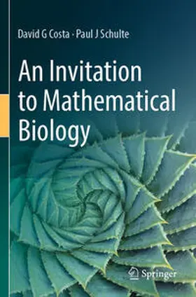 Costa / Schulte |  An Invitation to Mathematical Biology | Buch |  Sack Fachmedien