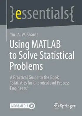 Shardt | Using MATLAB to Solve Statistical Problems | E-Book | sack.de