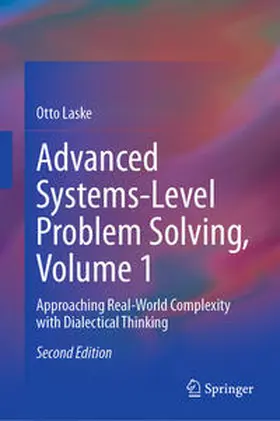Laske | Advanced Systems-Level Problem Solving, Volume 1 | Buch | 978-3-031-40331-6 | sack.de