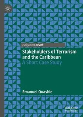 Quashie |  Stakeholders of Terrorism and the Caribbean | eBook | Sack Fachmedien