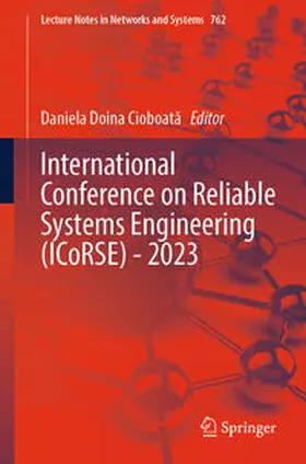 Cioboata / Cioboata |  International Conference on Reliable Systems Engineering (ICoRSE) - 2023 | Buch |  Sack Fachmedien