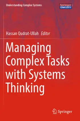 Qudrat-Ullah |  Managing Complex Tasks with Systems Thinking | Buch |  Sack Fachmedien