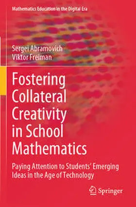 Freiman / Abramovich |  Fostering Collateral Creativity in School Mathematics | Buch |  Sack Fachmedien