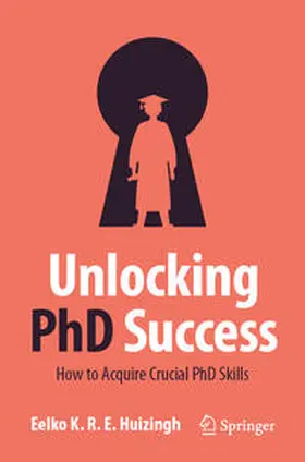 Huizingh |  Unlocking PhD Success | eBook | Sack Fachmedien