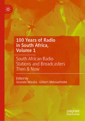Nkoala / Motsaathebe |  100 Years of Radio in South Africa, Volume 1 | eBook | Sack Fachmedien