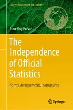Prévost |  The Independence of Official Statistics | eBook | Sack Fachmedien
