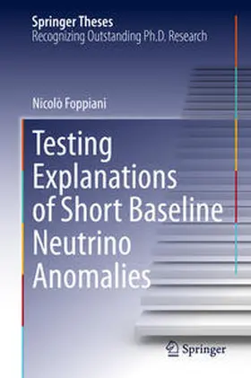 Foppiani | Testing Explanations of Short Baseline Neutrino Anomalies | E-Book | sack.de