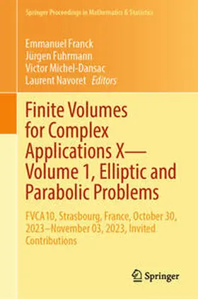 Franck / Fuhrmann / Michel-Dansac | Finite Volumes for Complex Applications X—Volume 1, Elliptic and Parabolic Problems | E-Book | sack.de