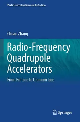 Zhang |  Radio-Frequency Quadrupole Accelerators | Buch |  Sack Fachmedien