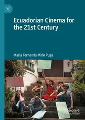 Miño Puga |  Ecuadorian Cinema for the 21st Century | eBook | Sack Fachmedien
