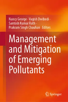 George / Dwibedi / Rath |  Management and Mitigation of Emerging Pollutants | eBook | Sack Fachmedien