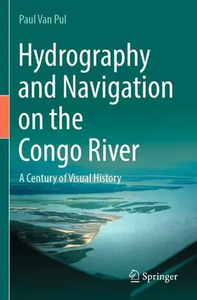 Van Pul |  Hydrography and Navigation on the Congo River | Buch |  Sack Fachmedien